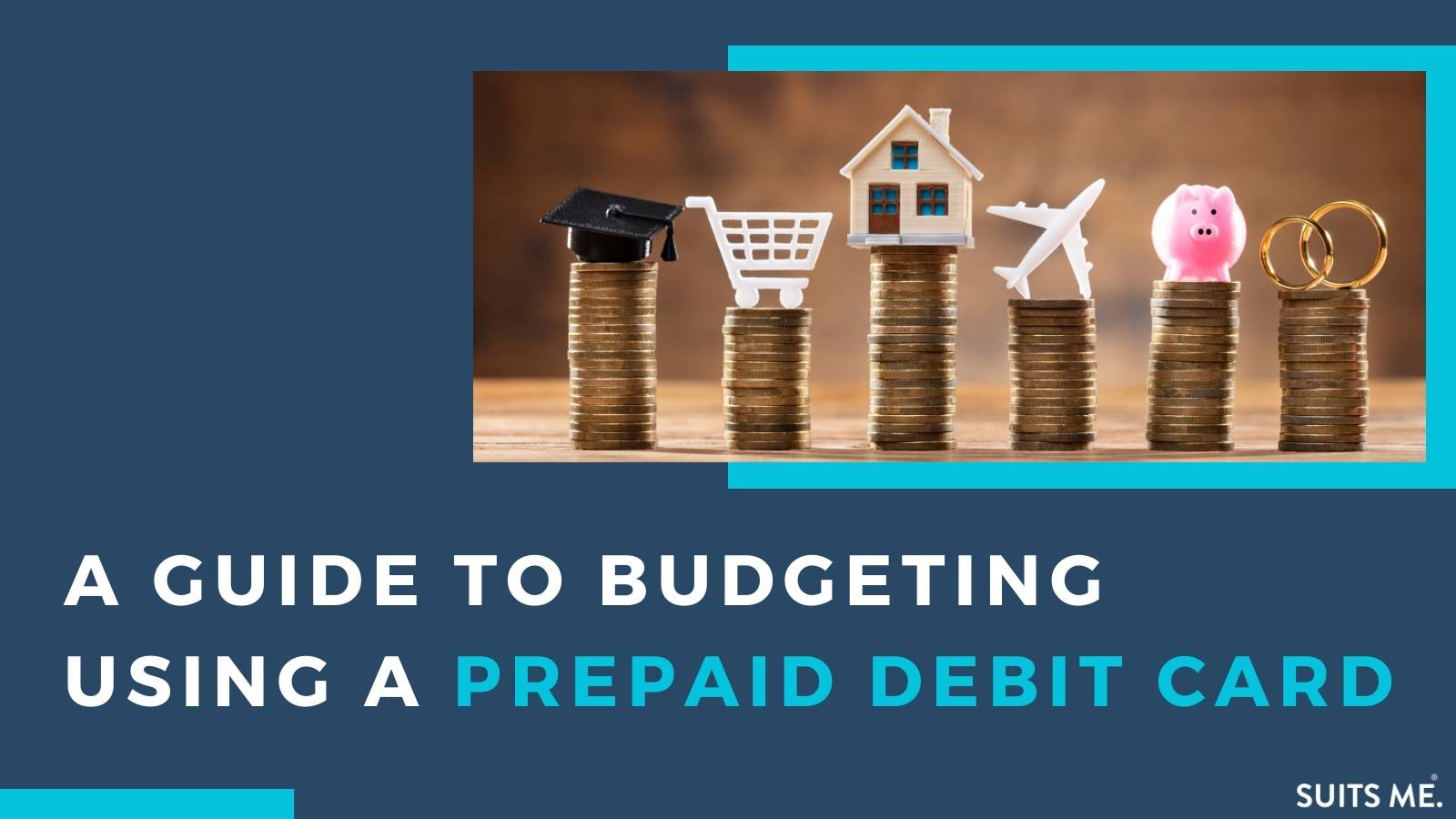 How to Budget Using a Prepaid Debit Card Suits Me®