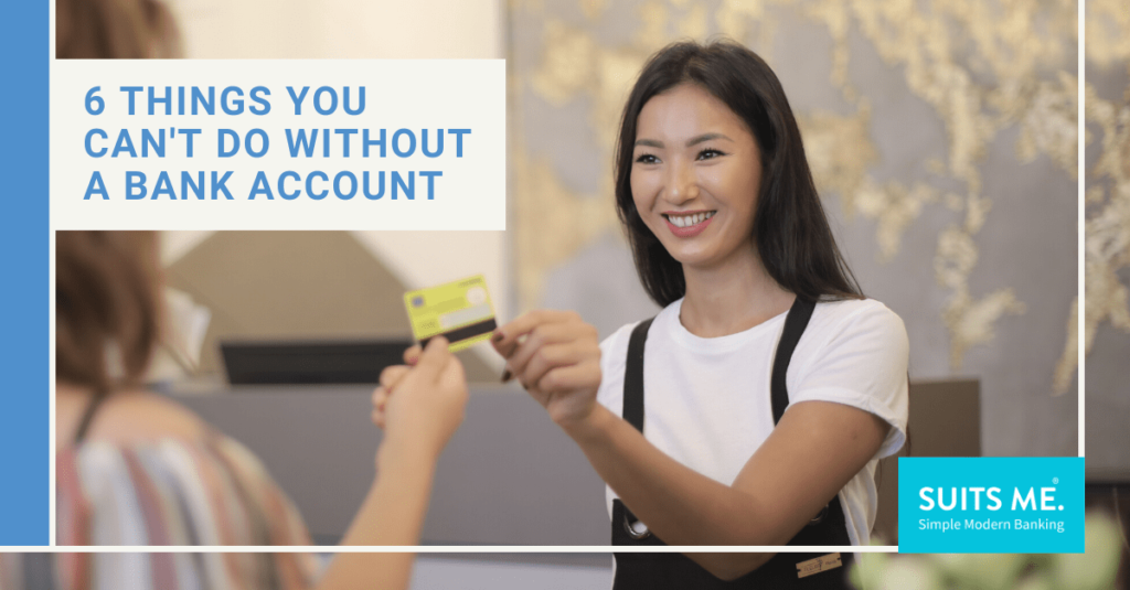 6 Things you Can't do Without a Bank Account bold text