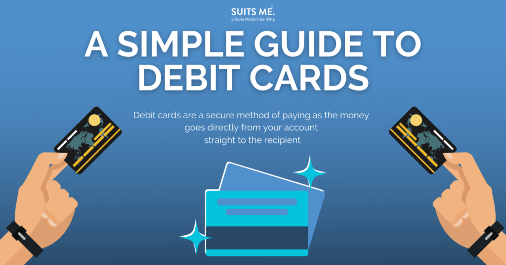 A Simple Guide to Debit Cards in bold text with two hands holding separate debit cards