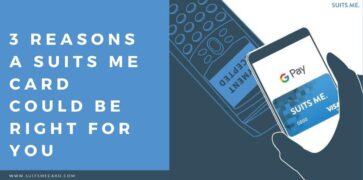 Suits Me® Digital Payment Wallet with Text box and White Writing that Reads "3 Reasons a Suits Me® Card could Be Right For You"