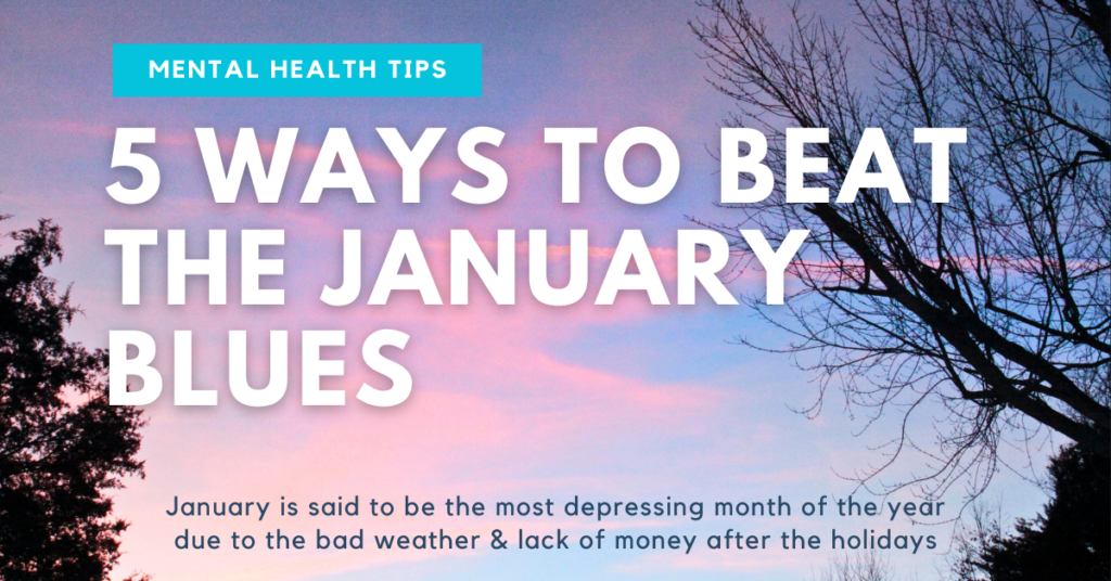 Five Ways to Beat the January Blues | Banking with Suits Me®