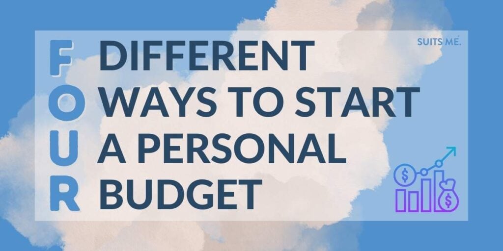 Blue background with white clouds with blue text that reads "four different ways to start a personal budget"