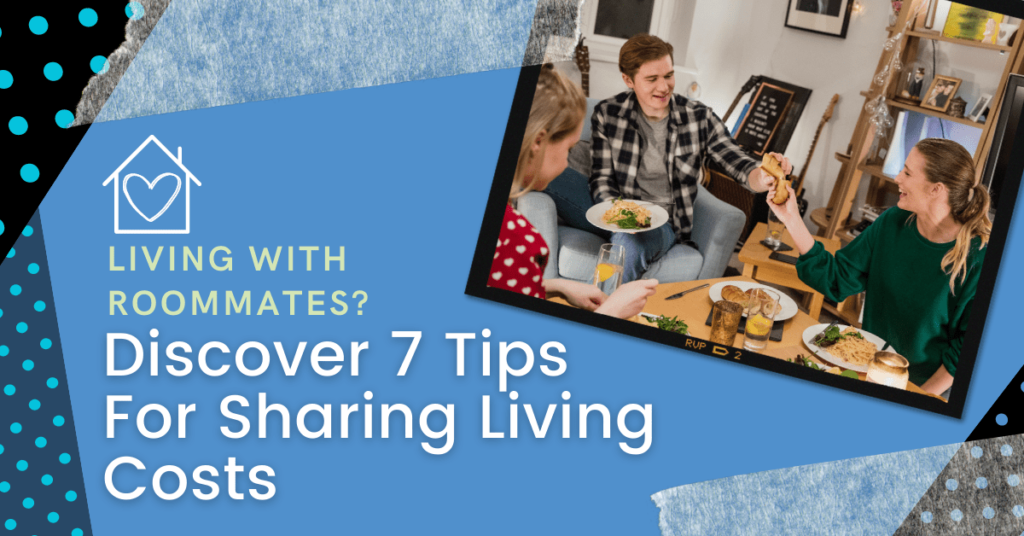 Collage-background with image of roommates eating food together, with white text that reads "discover 7 tips for sharing living costs"