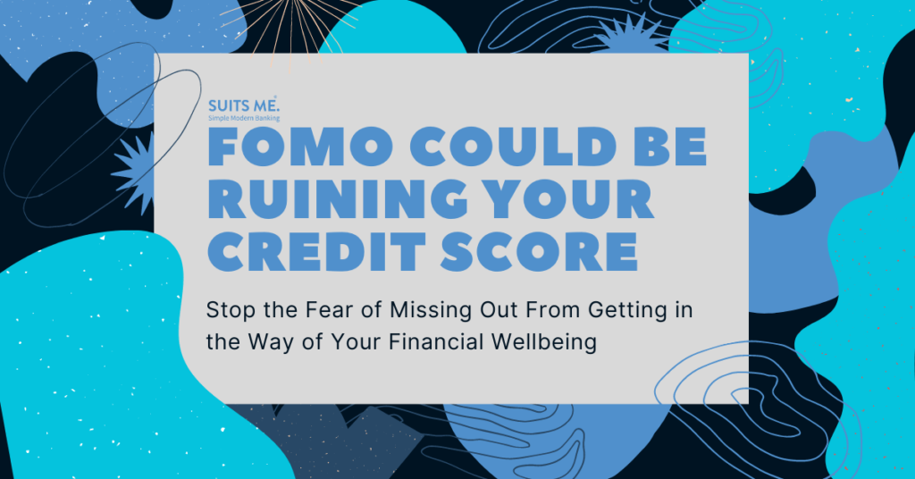 FOMO Could be Ruining Your Credit Score in bold text on a patterned background