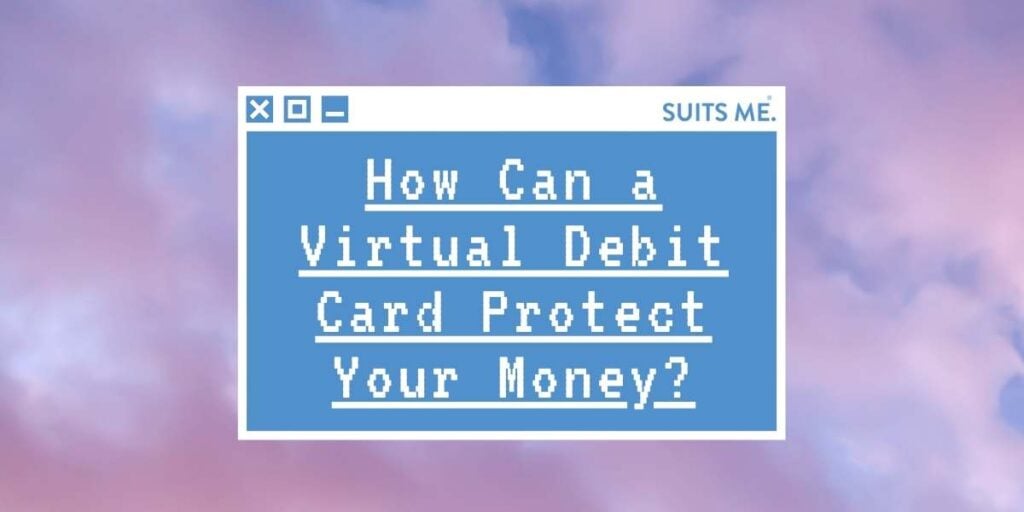 Illustration of a old-style webpage, with blue background and block style text that reads "How can a Virtual Debit Card Protect Your Money?" Background of a cloudy sky