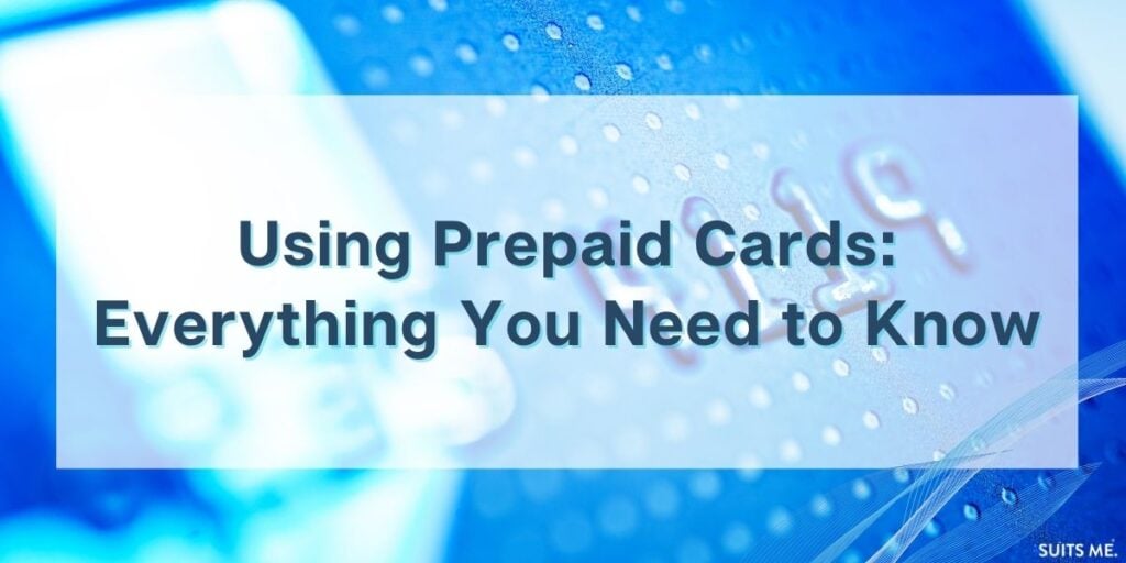 Blue prepaid card with title text "using prepaid cards: everything you need to know"