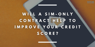 Will a SIM-Only Contract Help to Build my Credit Score? bold text with a mobile device and sim cards in the background