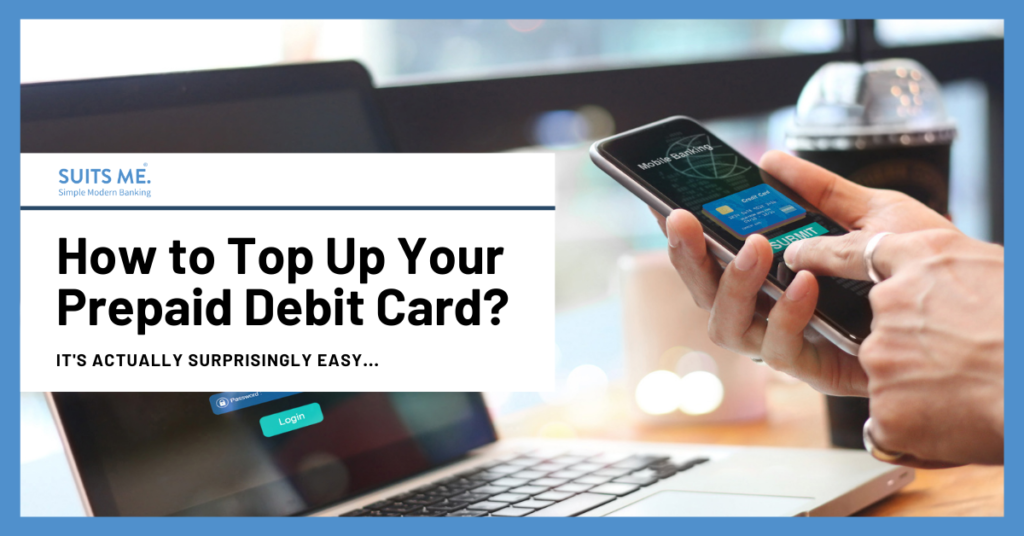 How to Top Up a Prepaid Card? bold text with someone topping up a debit card on their mobile banking